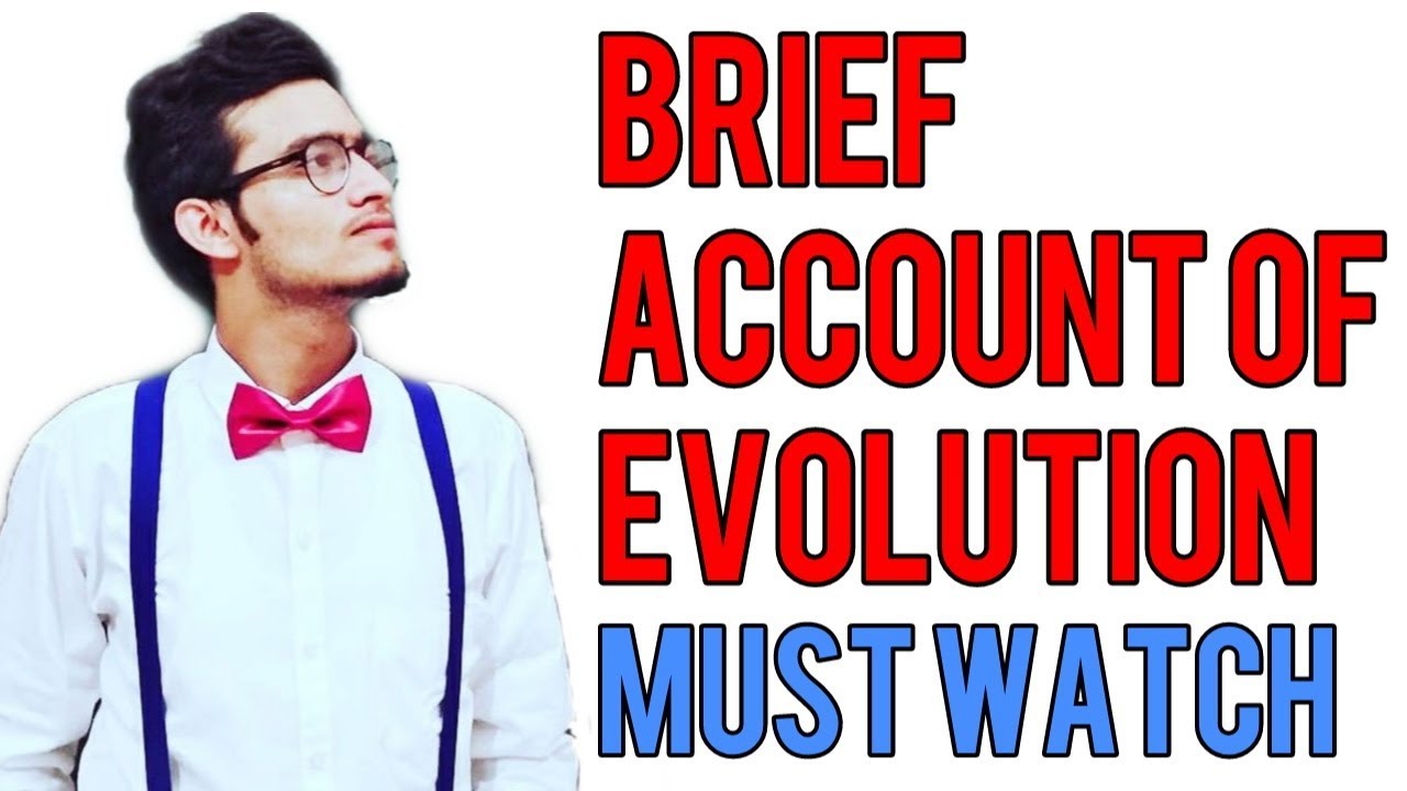 Brief account of Evolution- an unexplained journey