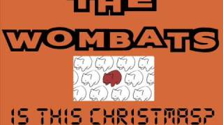 The wombats- is this christmas