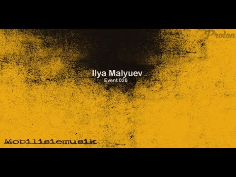 Ilya Malyuev - Mobilisiemusik on Proton Radio (2013-11-26) - Event 026
