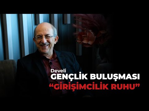 Girişimcilik Ruhu - Op. Dr. Kemal Tekden - Develi Gençlik Buluşması