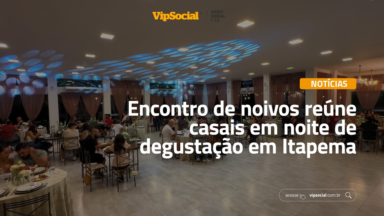 Encontro de noivos reúne casais em noite de degustação em Itapema