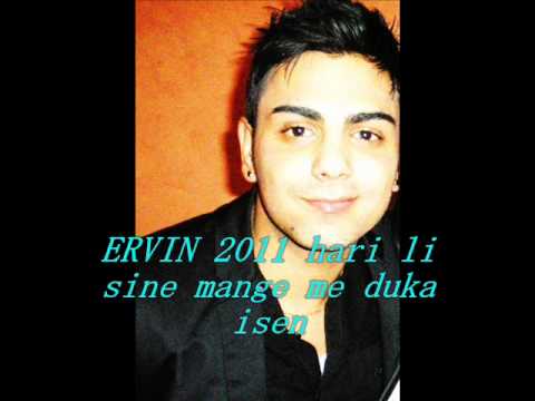 ERVIN 2011 hari li sine mange me duka .wmv