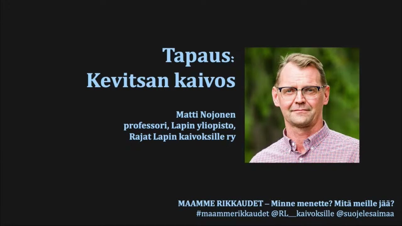 Matti Nojonen. Maamme Rikkaudet 2022 - Kaivoskriittiset päivät Rovaniemellä 2.-3.9.2022 2.päivä.
