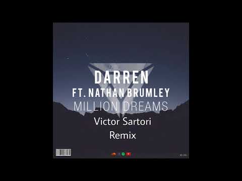 Darren Ft. Nathan Brumley – Million Dreams (Victor Sartori Remix)