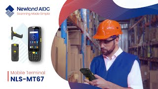 Newland AIDC Presents Large-Screen Rugged Mobile Terminal — MT67 Newland AIDC Presents Large-Screen Rugged Mobile Terminal — MT67