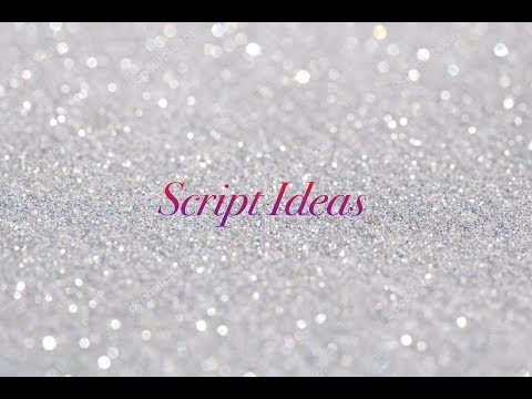 QUESTION ANSWERED: Script ideas
