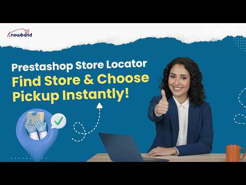 How to Use PrestaShop Store Locator and Pickup Addon by Knowband (Step-by-Step Tutorial)