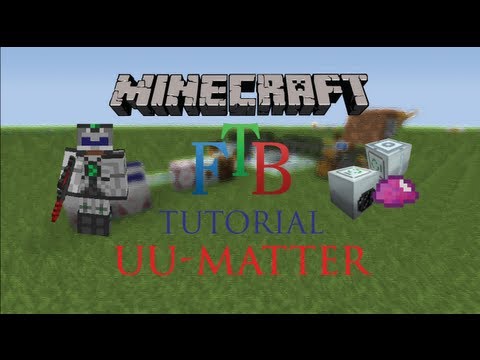 How To Make UU Matter - Minecraft FTB Tutorial