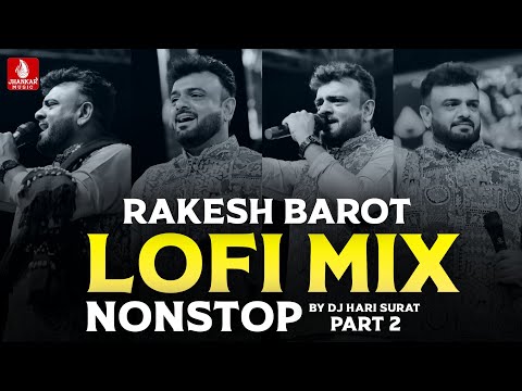 Rakesh Barot Lofi Mix Non Stop 2025 | New Top Hit song  | New Gujarati Lofi Mix Non  Stop | Part 2