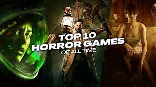 The 10 Best Horror Games of All Time