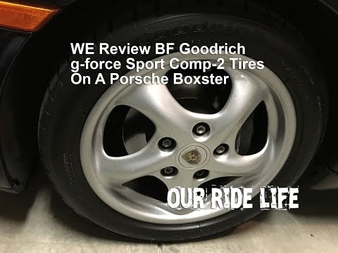 BF Goodrich g-Force Sport Comp-2 Tires Tested On A Porsche Boxster