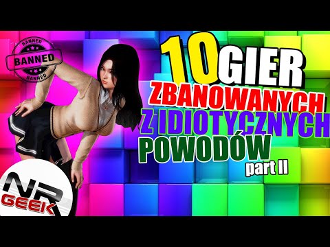 10 Gier zbanowanych z idiotycznych powodow - Funfacts #64 (top 10)
