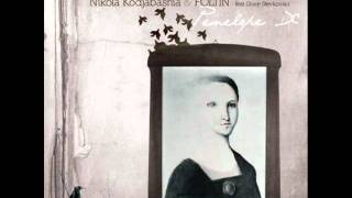 Foltin and Nikola Kodjabashia feat  Goce Stevkovski - Penelope X