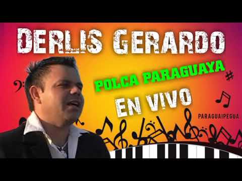 DERLIS GERARDO EN VIVO, POLCA PARAGUAYA