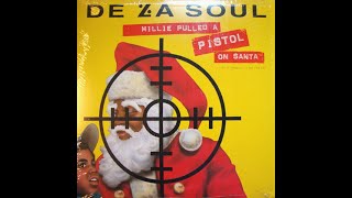 De La Soul - Millie Pulled a Pistol on Santa (Remix)