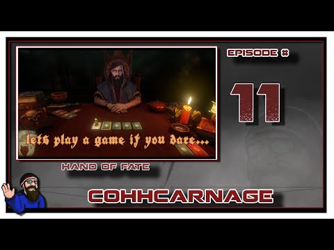 CohhCarnage Plays Hand of Fate - Episode 11