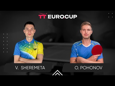 20:05 Vladyslav Sheremeta - Oleksandr Pohonov 01.09.2024 TT Euro.Cup Ukraine Professional. TABLE 4