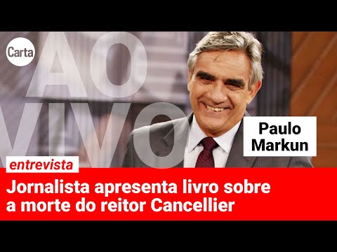 O CASO CANCELLIER E O PASSADO (E O FUTURO) DO LAVAJATISMO | Entrevista AO VIVO com PAULO MARKUN