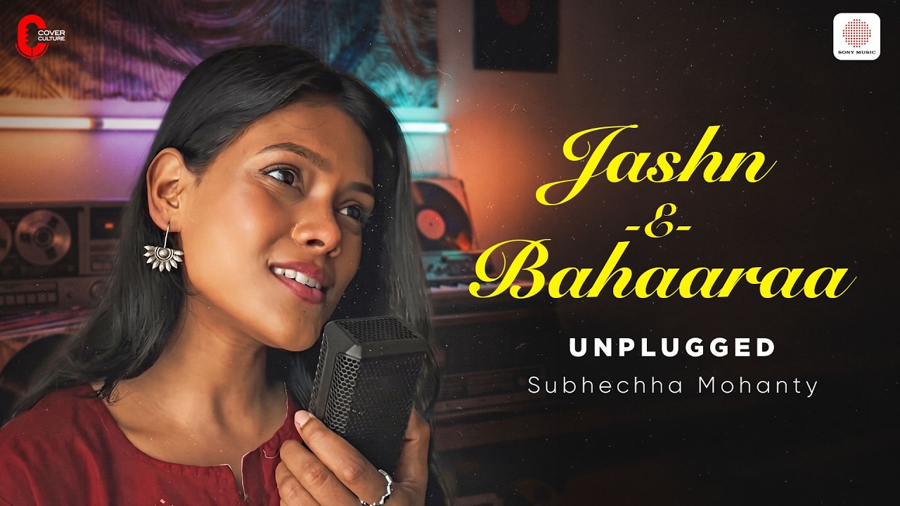 Jashn-E-Bahaaraa (Unplugged) | A.R. Rahman | Subhechha Mohanty | Jodhaa Akbar | Cover Culture