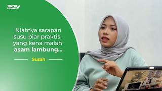 Susan "Sarapan Susu Tiap Pagi, Ujungnya Kena Asam Lambung" | Nutristories