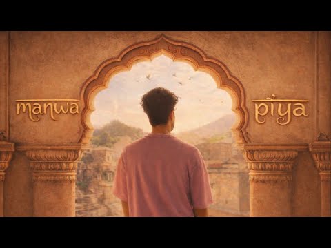 A vil - Manwa Piya (Official Video)