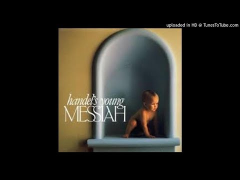 Handel's Young Messiah - I Know That My Redeemer Liveth