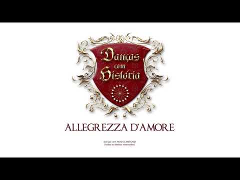 ALLEGREZZA D'AMORE - Danças com História