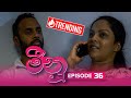 Meenu | Episode 36- (2022-08-10) | ITN