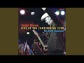 Broke Down South Of Dallas (Live At The Continental Club, Austin, TX / April 3 & 4, 2005)