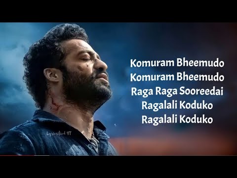 Komuram Bheemudo English Lyrics | RRR Songs | Jr NTR, Ram Charan | Ss Rajamouli |