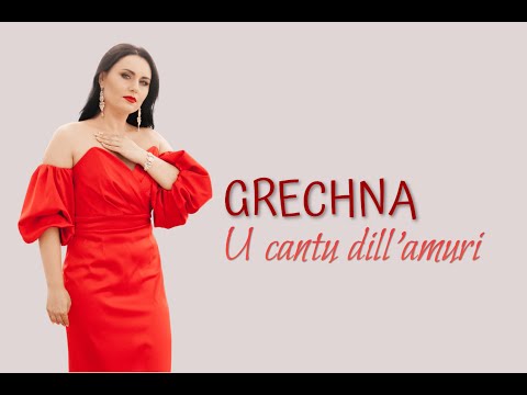 GRECHNA - U cantu dill'amuri [Official Video]