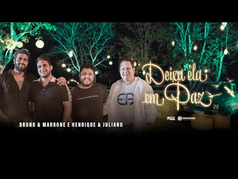 Deixa Ela Em Paz - Henrique & Juliano