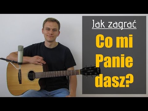 #215 Jak zagrać na gitarze Co mi Panie dasz – Bajm - JakZagrac.pl