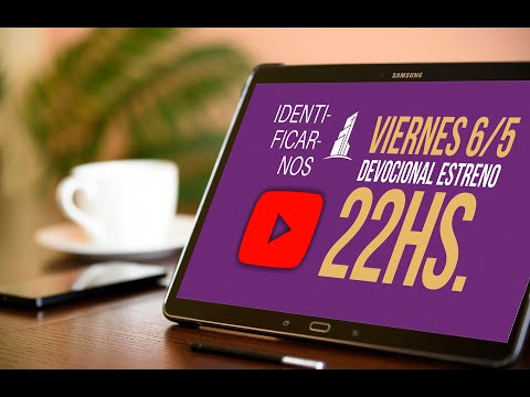 DEVOCIONAL - IDENTIFICARNOS 06-05-2022