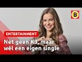 K2 zoekt K3-Diede zingt haar eerste single 'Het gaat zoals het gaat' | Omroep Brabant