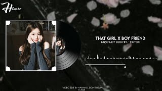 That Girl x Boyfriend (Remix Tiktok DJ抖音版 2025) - JORN割舍- 泡芙小姐进行曲. Nhạc Nền Hot TikTok / Douyin 2025