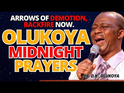 23rd November Midnight - Arrows of Demotion, Backfire Now.  MIDNIGHT OLUKOYA PRAYERS #mfm