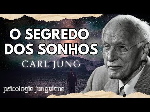 A psicologia dos SONHOS | Carl Jung | Psicologia Junguiana