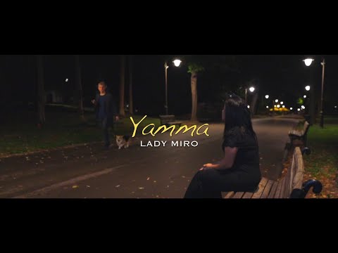 Lady MIRO - Yamma [Official Music Video]
