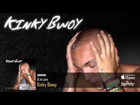Kinky Bwoy - A mi aire