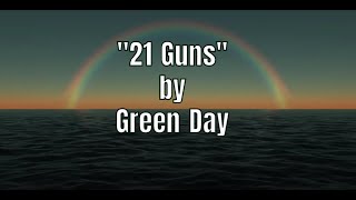21 Guns (Lyrics)- Green Day