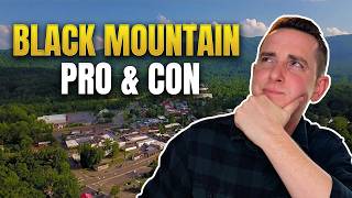 PROS and CONS of Living in Black Mountain North Carolina (2026)