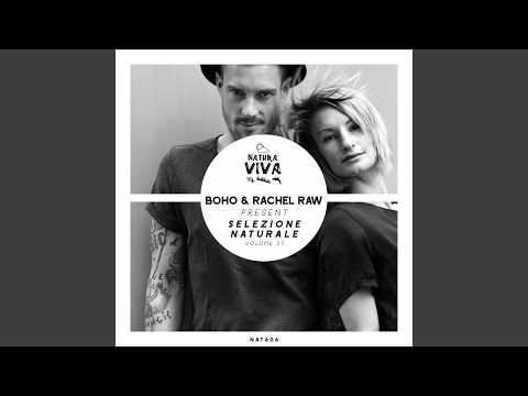 BOHO & Rachel Raw Pres. Selezione Naturale, Vol. 37