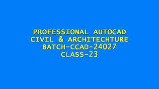 CLASS-23/BATCH-24027/Dimension Style/PROFESSIONAL AUTOCAD (Civil & Arch.)/Bangla Tutorial.