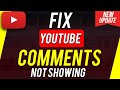 How To Fix YouTube Not Showing Comments
