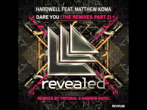 Hardwell ft. Matthew Koma - Dare You (Tritonal Remix) (Good Drop Edit)
