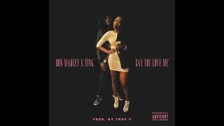 TINK x DON MARLEY "SAY YOU LOVE ME"  by: @realdonmarley & @official_tink