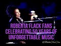 Roberta Flack Celebrating 50 Years Of “Unforgettable” Music… Subscribe TODAY!