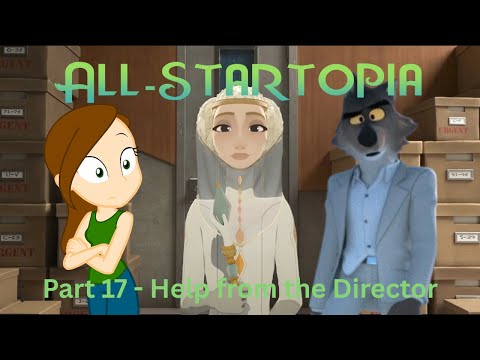 "All-Startopia" Part 17 - Help from The Director