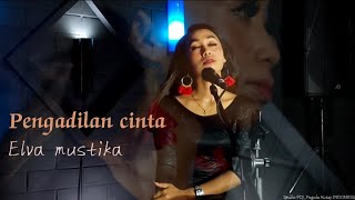 Download lagu PENGADILAN CINTA || DANGDUT LIVE ORGEN TUNGGAL || Cover Elva mustika mp3